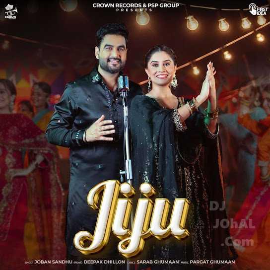 Jiju Joban Sandhu Mp3 Song Download Djjohal